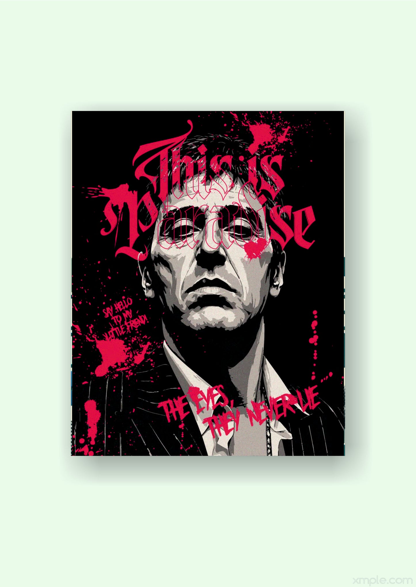 Scarface Tony Montana This Is Paradise Graphic Movie Poster