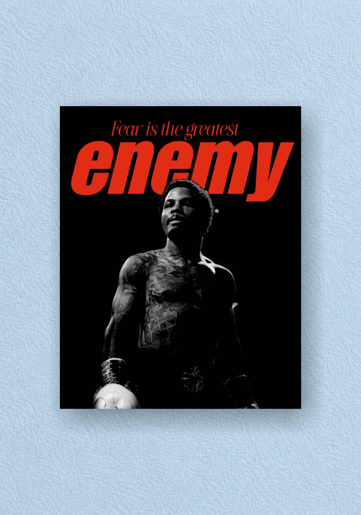 Fear Is The Greatest Enemy Poster | Boxing Wall Poster