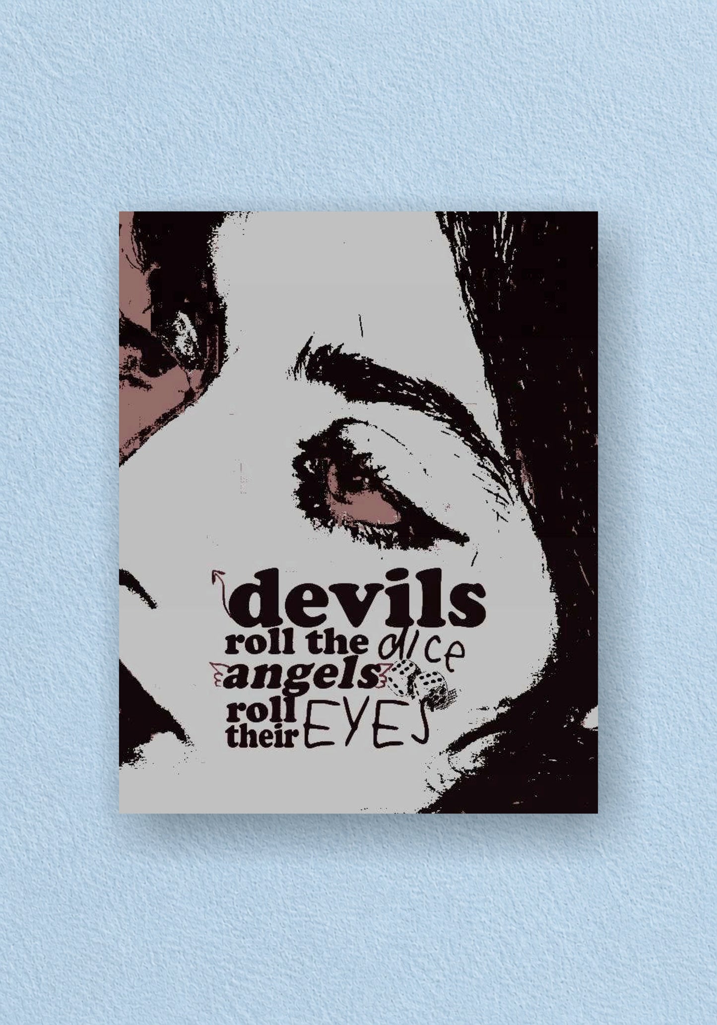 Devils Roll The Dice Poster