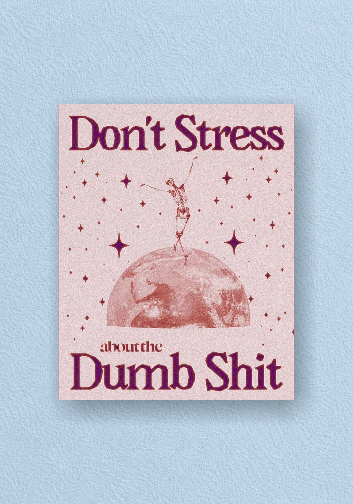 Don't Stress Poster