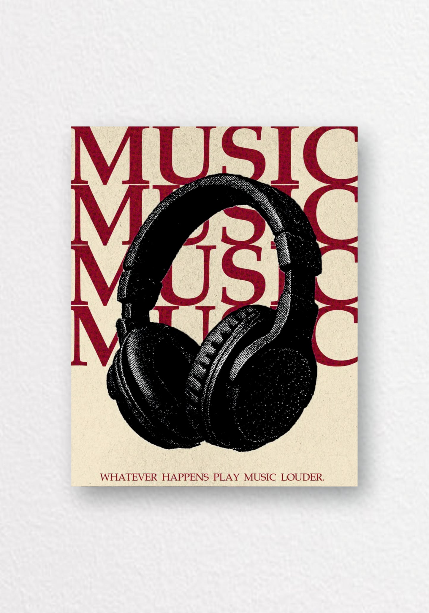 Whatever Happens Play Music Louder Poster | Music Aesthetic Wall Art