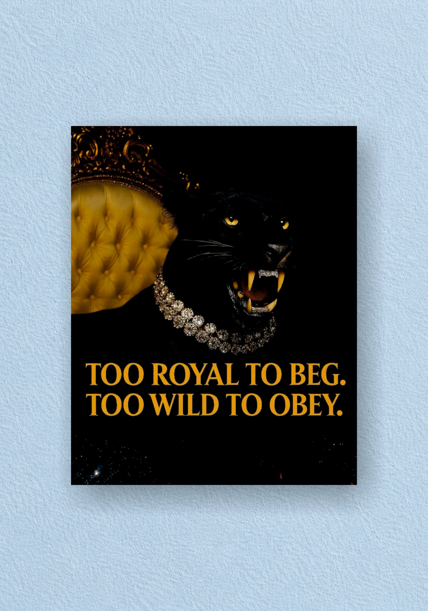 Too Royal To Beg Panther Poster | Aesthetic Wall Poster