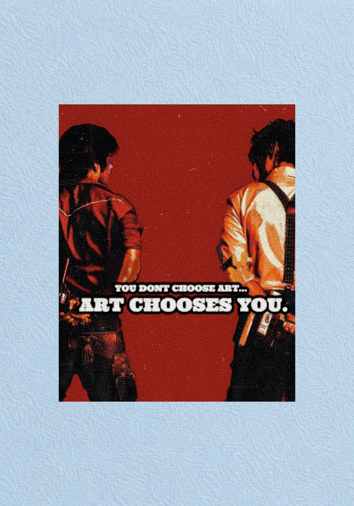 Art Chooses You Poster | Aesthetic Wall Poster