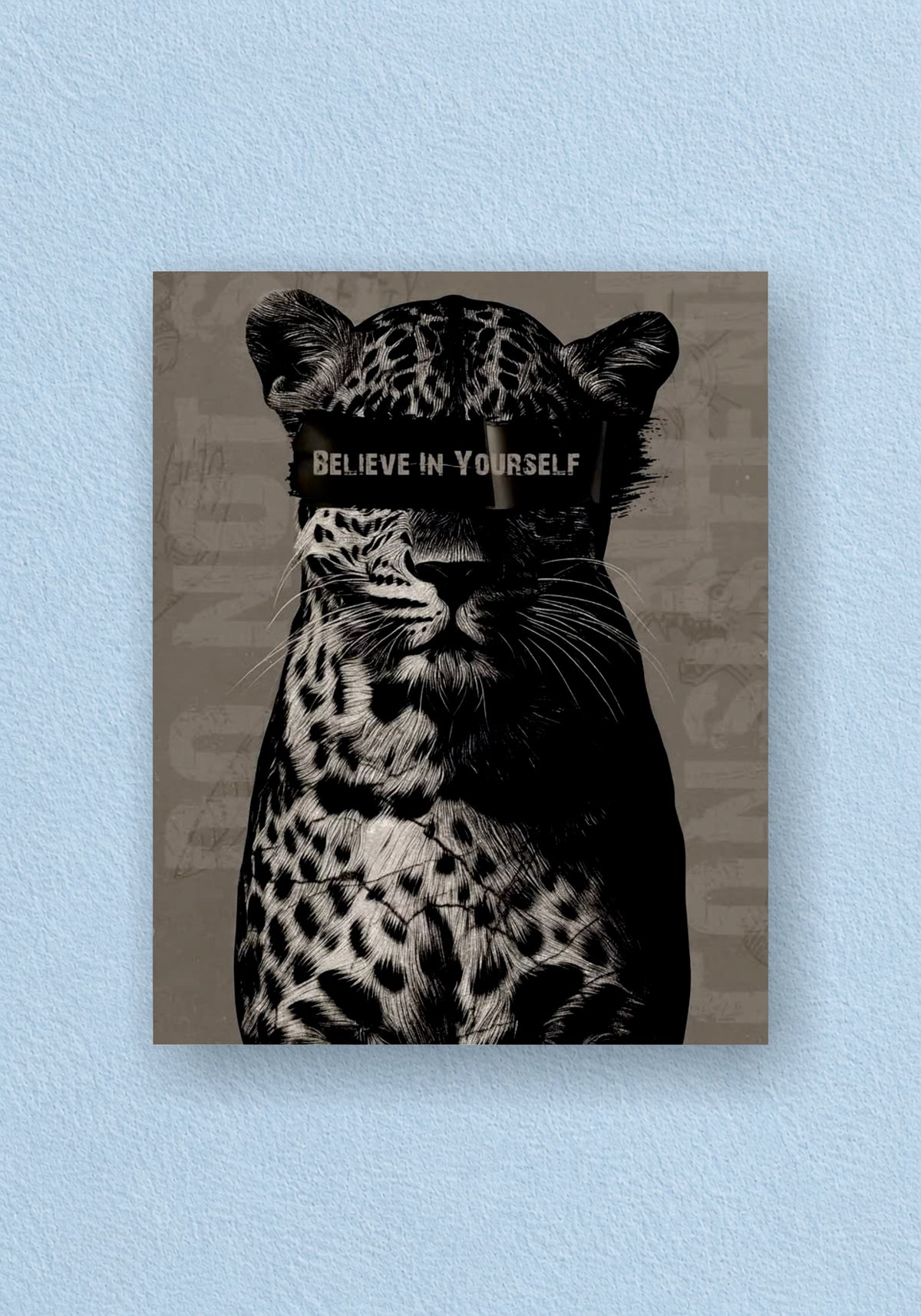 Believe In Yourself Leopard Poster | Aesthetic Wall Poster