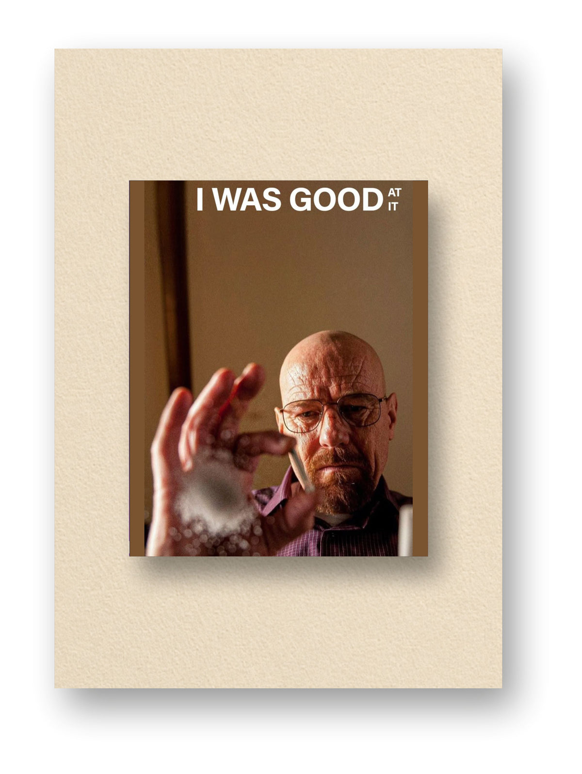 I Was Good At It | Walter White | Breaking Bad