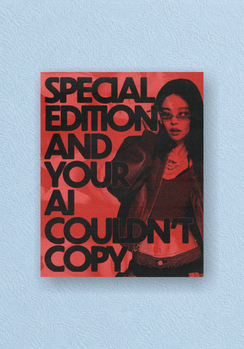 Special Edition AI Couldn't Copy Poster