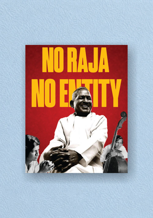 Ilaiyaraaja No Raja No Reality Music Legend Poster – POSTERDRIP