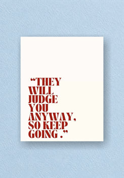 They Will Judge You Anyway Poster
