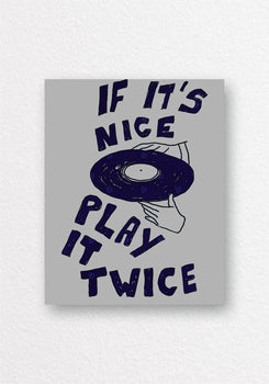 If It's Nice Play It Twice Vinyl Poster | Music Aesthetic Wall Art