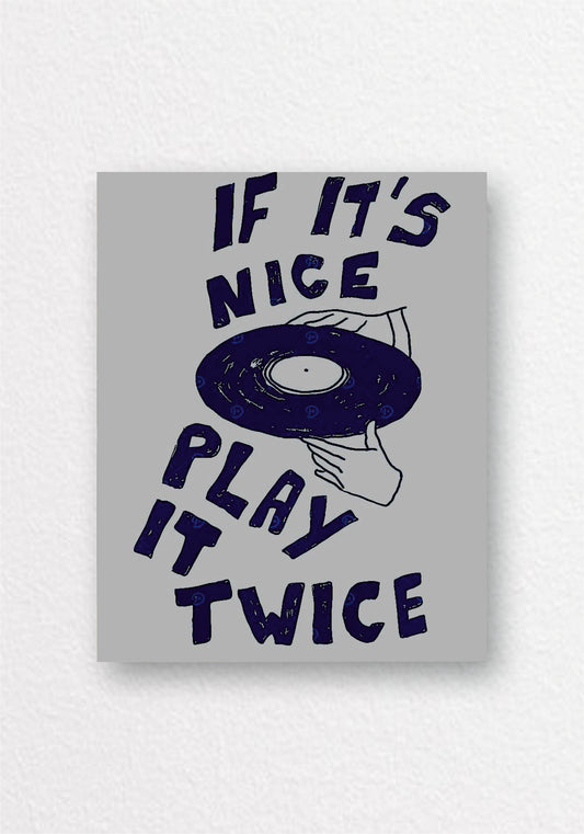 If It's Nice Play It Twice Vinyl Poster | Music Aesthetic Wall Art