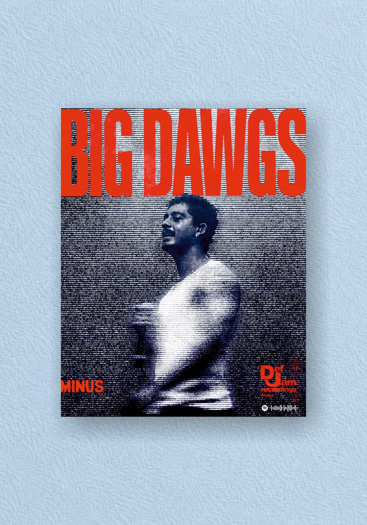 Big Dawgs Minus Poster | Music Wall Poster