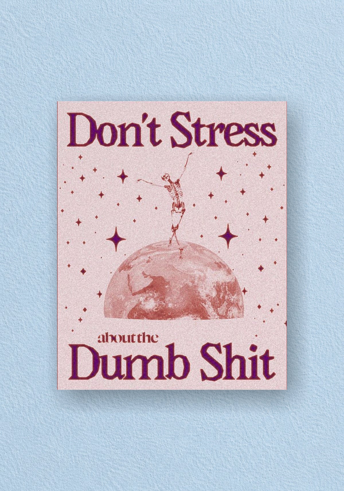 Don't Stress Poster