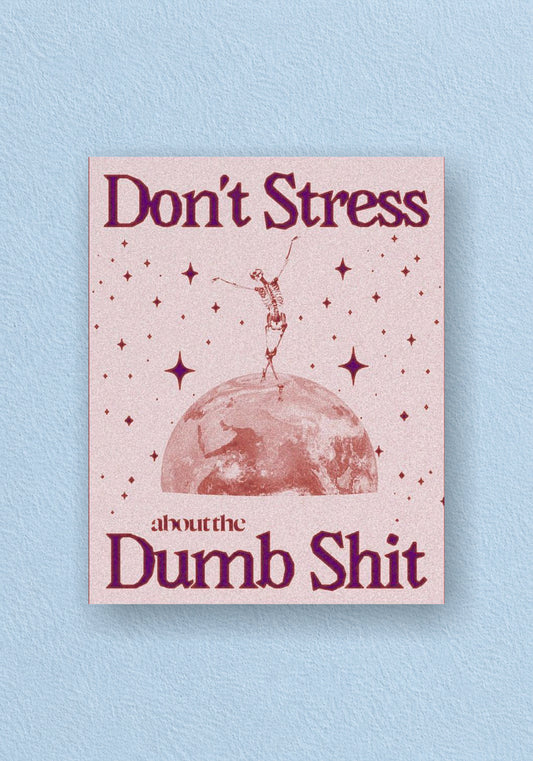 Don't Stress Poster