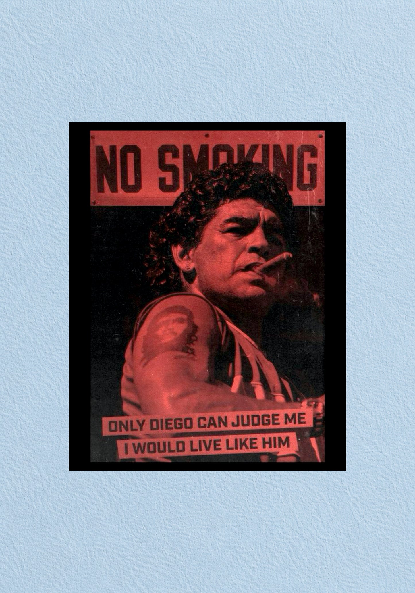 Only Diego Can Judge Me Poster | Football Wall Poster