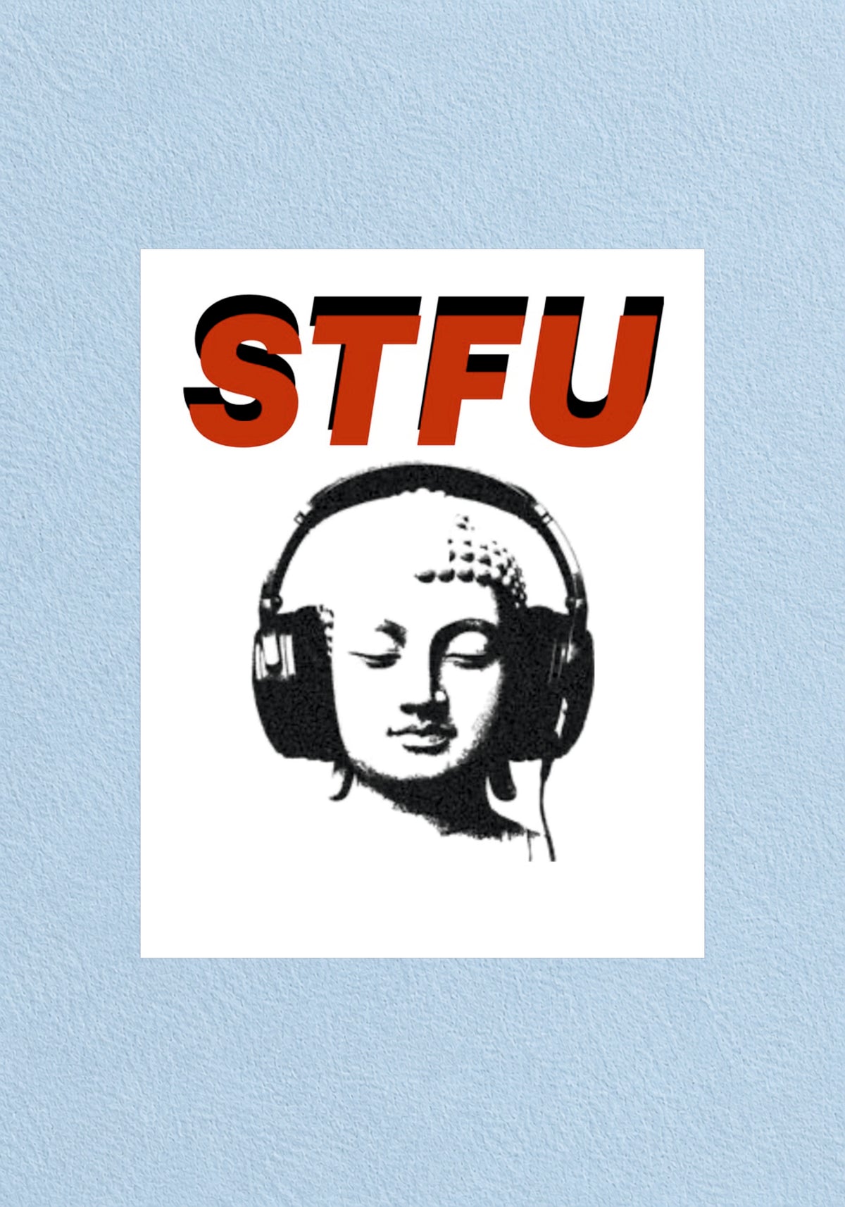 STFU Buddha Poster | Aesthetic Wall Poster