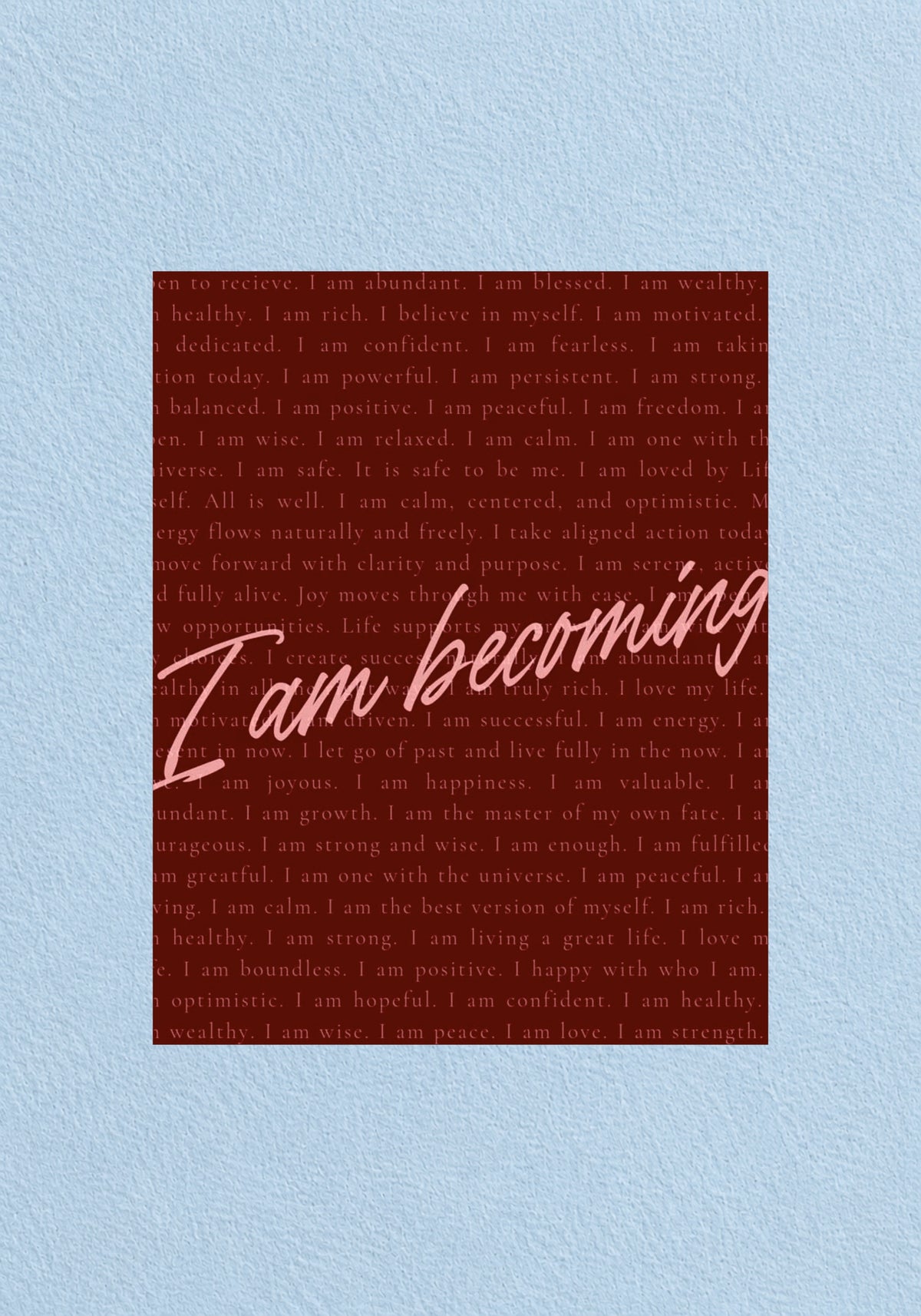 I Am Becoming Poster | Aesthetic Wall Art