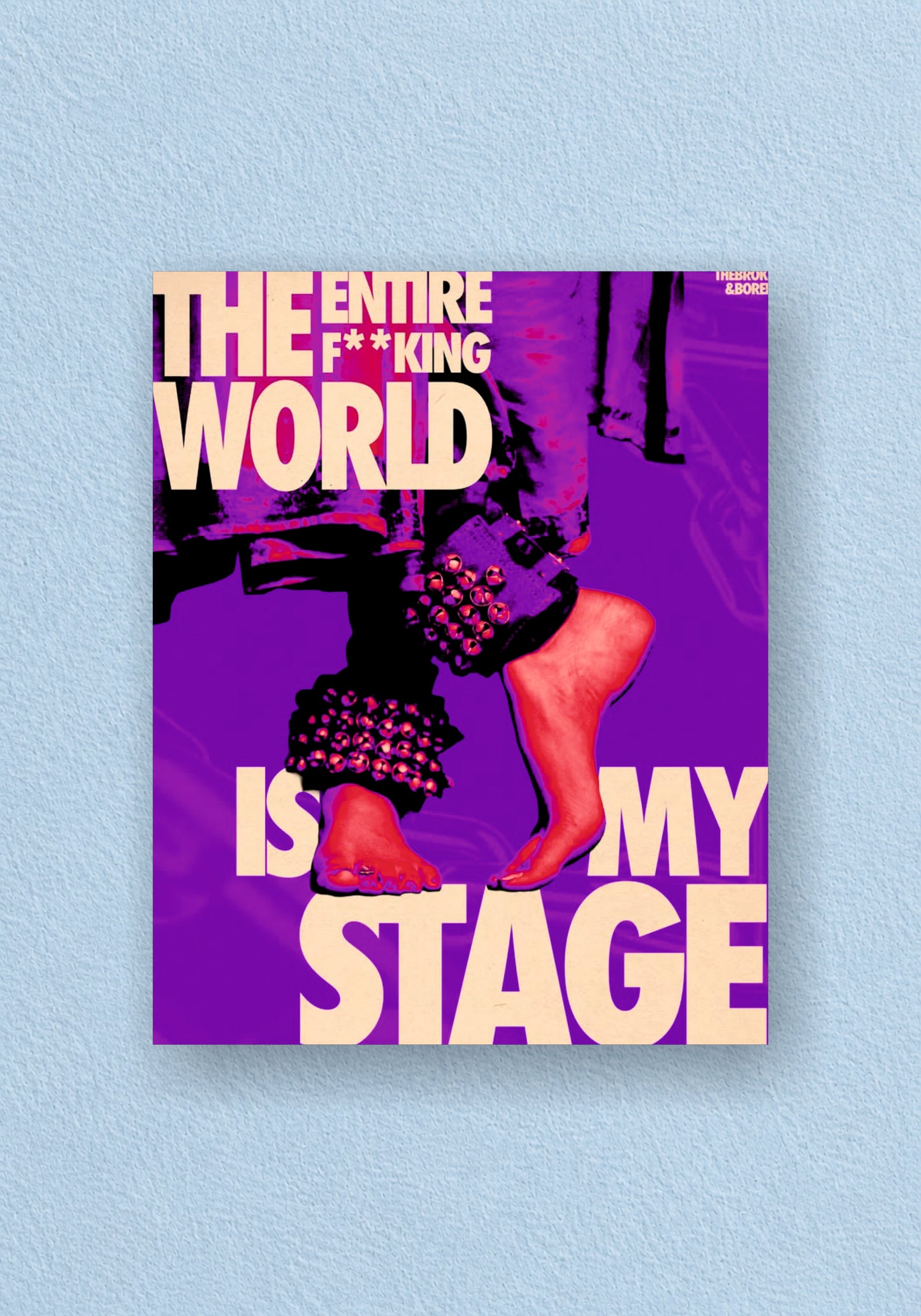 The Entire World Is My Stage Poster | Aesthetic Wall Poster