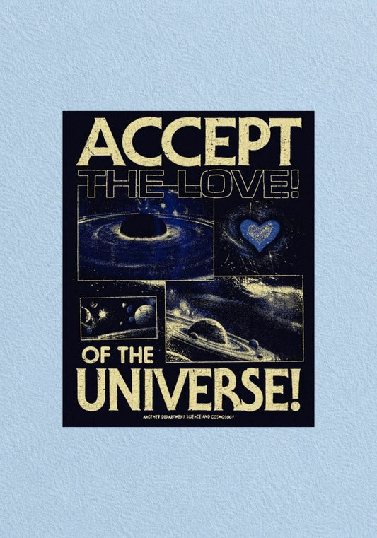 Accept the Love of the Universe Poster | Aesthetic Wall Art