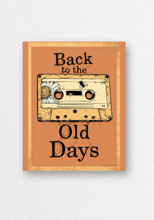 Back To The Old Days Cassette Poster | Retro Music Aesthetic Wall Art