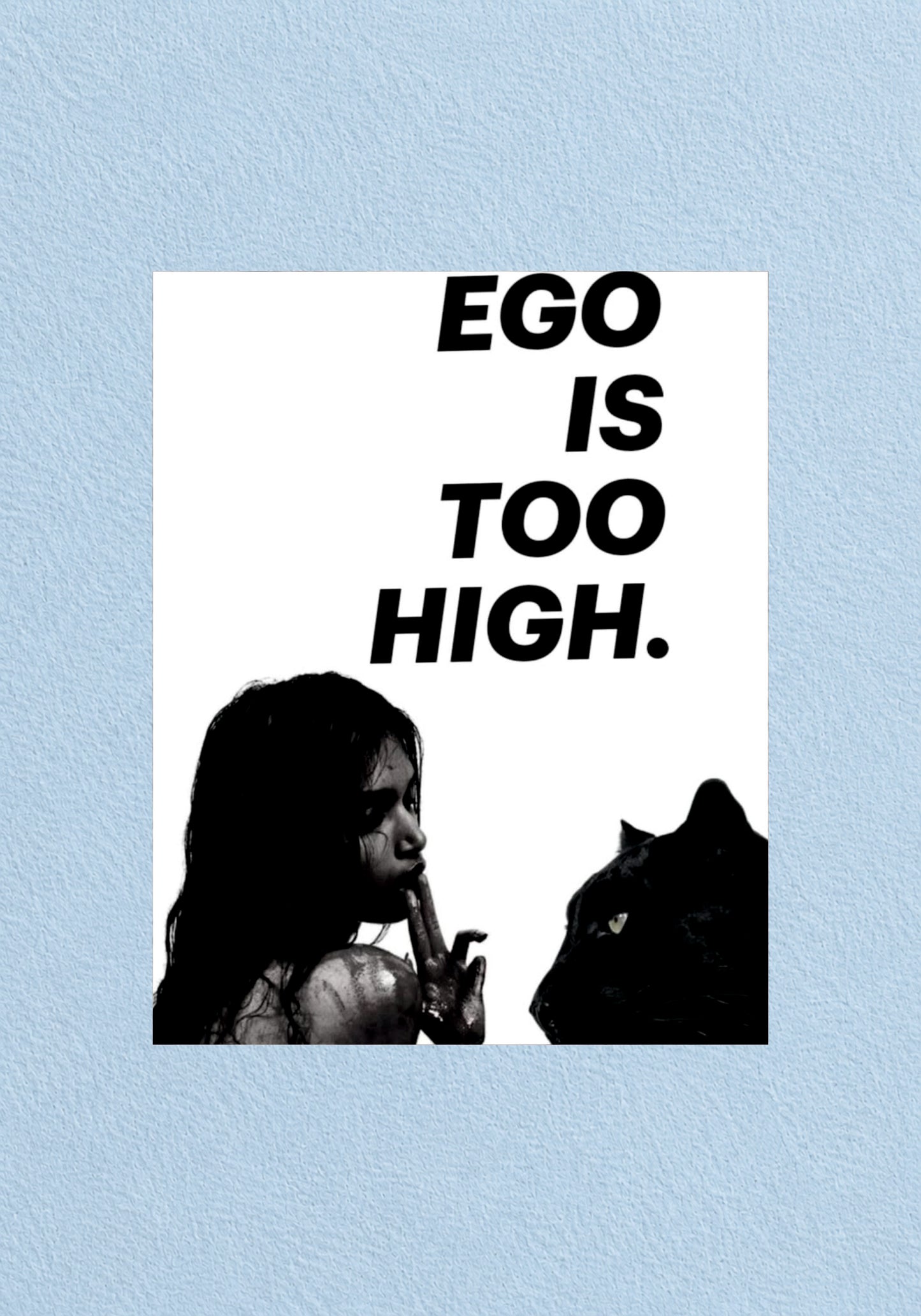 Ego Is Too High Poster | Aesthetic Wall Poster