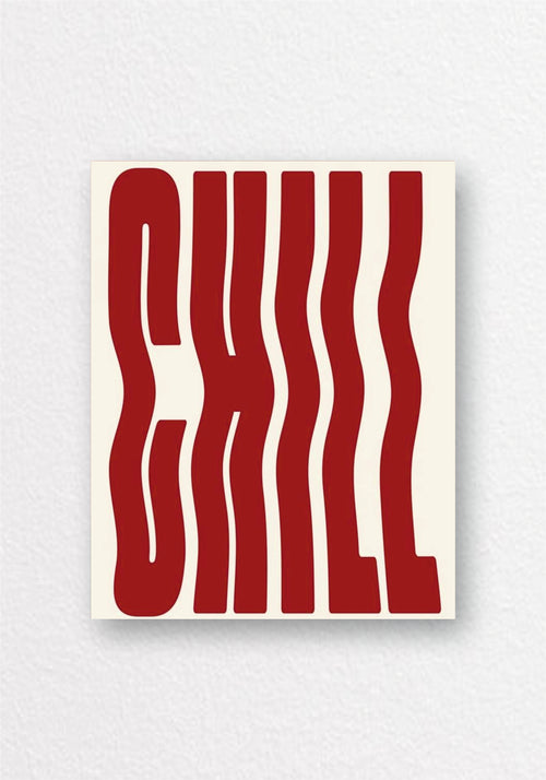 Chill Wavy Typography Poster | Minimalist Aesthetic Wall Art