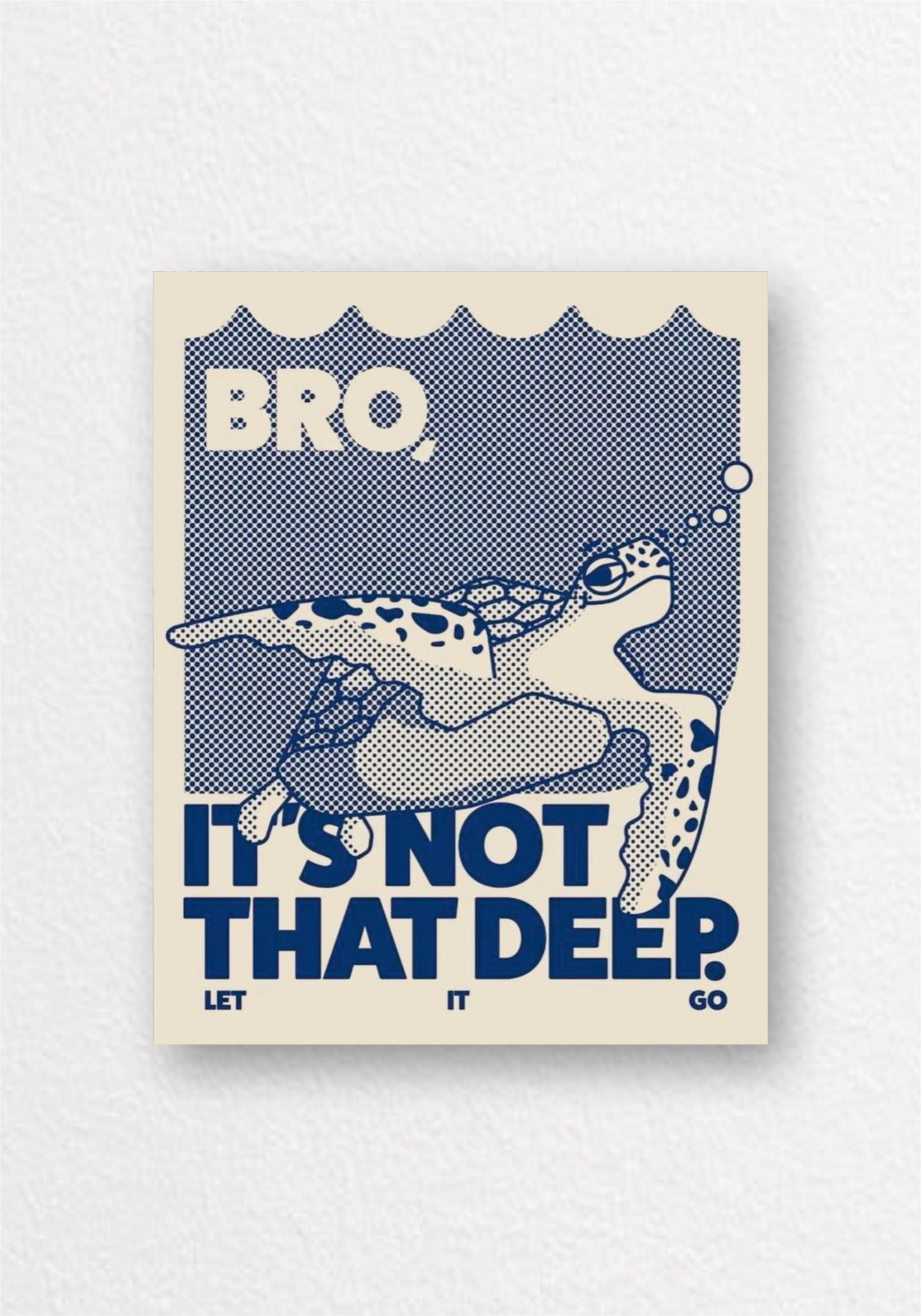 It's Not That Deep Turtle Poster | Funny Aesthetic Wall Art