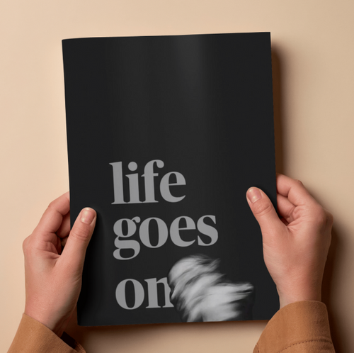 Life Goes On Dark Minimal Typography Poster