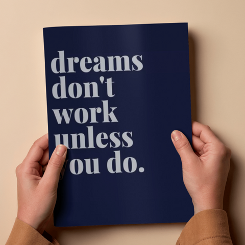 Dreams Don't Work Unless You Do Bold Navy Motivational Poster
